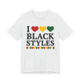 I Love Black Styles - Tee Shirt