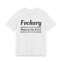 Fvckery Made In The USA T-shirt