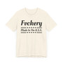 Fvckery Made In The USA T-shirt