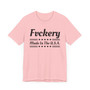 Fvckery Made In The USA T-shirt