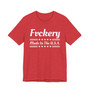 Fvckery Made In The USA T-shirt