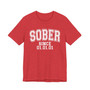 SOBER Since (Custom Date) - Tee Shirt