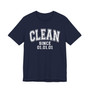 Clean Since (Custom Date) - Tee Shirt