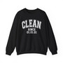 Clean Since (Customize Date}- Sweatshirt