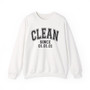 Clean Since (Customize Date}- Sweatshirt