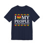 I Love My People, Even The Ratchet Ones - T-Shirt