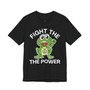 Fight The Power T-shirt - Unisex Tee