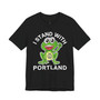 I Stand With Portland - Tee Shirt