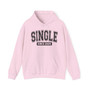 Single Since (Customize Date) - Hoodie