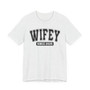 Wifey Since (Customize Date) T-shirt