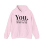 You Got Me Fuck'd All The Way Up - Hoodie  