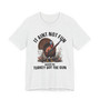 It Aint Not Fun Whe The Turkey Got The Gun Tee Shirt