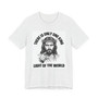 There Is Only One King: Light Of The World (White Jesus) T-shirt