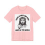 There Is Only One King: Light Of The World (White Jesus) T-shirt