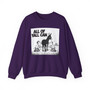 All Of Yall Can (Kiss My Black Ass) - Sweatshirt