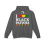 I Love Black Pastors - Hoodie