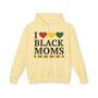 I Love Black Moms - Hoodie