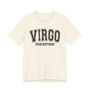 Virgo (Customize Birthday Date) T-shirt