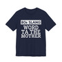 80s Slang: Word Ta The Mother T-shirt