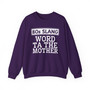 80s Word Ta The Mother - Sweatshirt