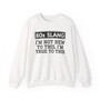 80s I'm Not New To This I'm True To This - Sweatshirt