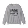 80s Slang Its On Like Donkey - Sweatshirt