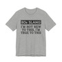80s Slang I'm Not New To This I'm True To This T-shirt
