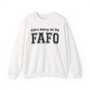 Extra Heavy On The FAFO - Sweatshirt