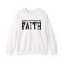 Strong Emphasis On The FAITH - Sweatshirt