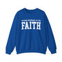 Strong Emphasis On The FAITH - Sweatshirt