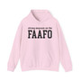 Strong Emphasis On The FAAFO - Hoodie