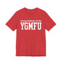 Strong Emphasis On The YGMFU T-shirt