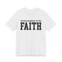 Strong Emphasis On The FAITH T-shirt