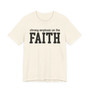 Strong Emphasis On The FAITH T-shirt