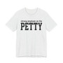 Strong Emphasis On The PETTY T-shirt