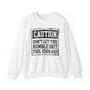 Caution Don't Let This Humble Shit Fool Your Ass - Sweatshirt