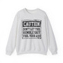 Caution Don't Let This Humble Shit Fool Your Ass - Sweatshirt