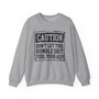 Caution Don't Let This Humble Shit Fool Your Ass - Sweatshirt