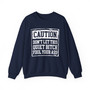 Caution Don't Let This Quiet Bitch Fool Your Ass - Sweatshirt