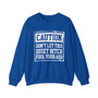 Caution Don't Let This Quiet Bitch Fool Your Ass - Sweatshirt