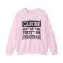 Caution Don't Let This Pretty Bih Fool Your Ass - Sweatshirt