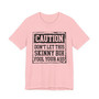 Caution Don't Let This Skiny Bih Fool Your Ass - Tshirt