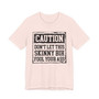 Caution Don't Let This Skiny Bih Fool Your Ass - Tshirt