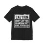 Caution Don't Let This Grandma Shit Fool Your Ass - Tshirt