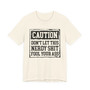 Caution Don't Let This Nerdy Shit Fool Your Ass - Tshirt