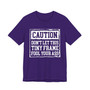 Caution Don't Let This Tiny Frame Fool Your Ass - Tshirt