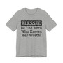 Blessed Be The Bitch Who Knows Her Worth - Tshirt