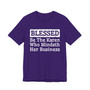 Blessed Be The Karen Who Mindeth Her Business - Tshirt
