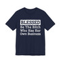 Blessed Be The Bitch Who Has Her Own Business - Tshirt
