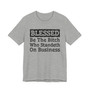 Blessed Be The Bitch Who Standeth On Business - Tshirt